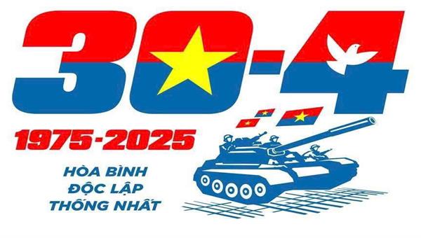 KỈ NIỆM 50 NĂM NGÀY GIẢI PHÓNG HOÀN TOÀN MIỀN NAM (30/4/1975 - 30/4/2025)